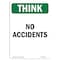 Signmission OSHA THINK Sign, No Accidents, 24in X 18in Decal, 18" W, 24" L, Portrait, No Accidents OS-TS-D-1824-V-11929 - alternate 1